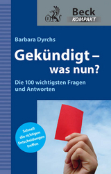 Gekündigt - was nun? - Barbara Dyrchs