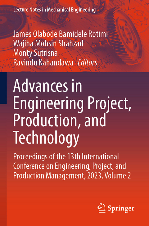 Advances in Engineering Project, Production, and Technology - 