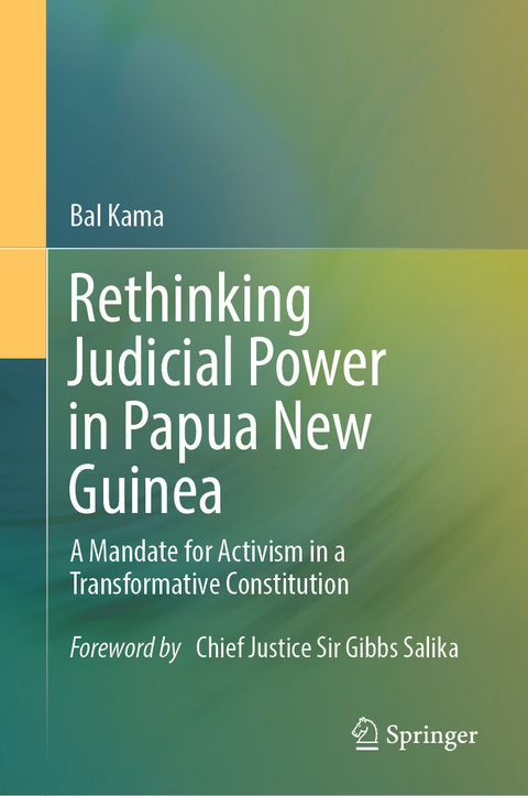 Rethinking Judicial Power in Papua New Guinea - Bal Kama