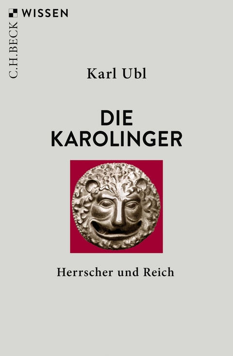 Die Karolinger - Karl Ubl