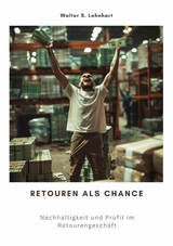 Retouren als Chance -  Walter S. Lehnhart