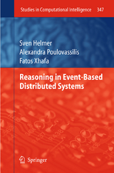 Reasoning in Event-Based Distributed Systems - Sven Helmer, Alexandra Poulovassilis, Fatos Xhafa