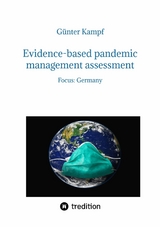 Evidence-based pandemic management assessment -  Günter Kampf