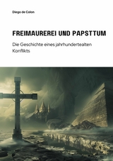 Freimaurerei und Papsttum -  Diego de Colon