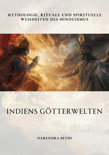 Indiens Götterwelten - Narendra Sethi