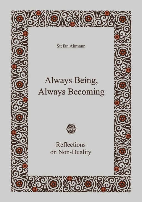 Always Being, Always Becoming -  Stefan Ahmann