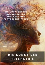 Die Kunst der Telepathie -  Zeno Thorwald