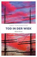 Tod in der Wiek - Jobst Schlennstedt