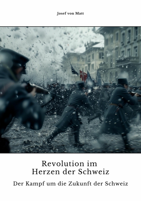 Revolution im Herzen der Schweiz -  Josef von Matt