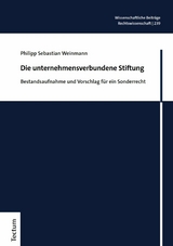 Die unternehmensverbundene Stiftung - Philipp Sebastian Weinmann