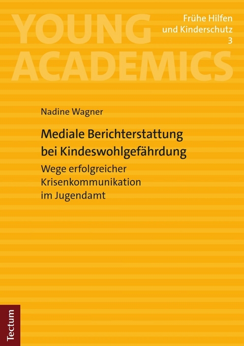 Mediale Berichterstattung bei Kindeswohlgefährdung - Nadine Wagner