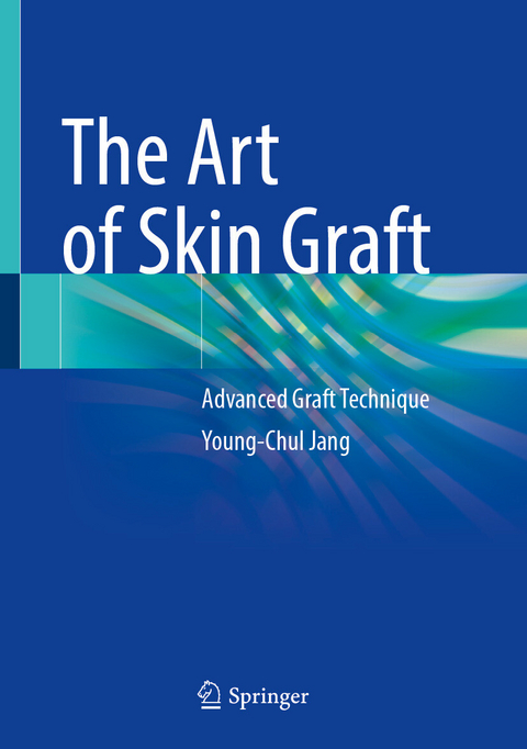 The Art of Skin Graft - Young-Chul Jang