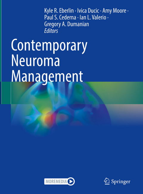 Contemporary Neuroma Management - 