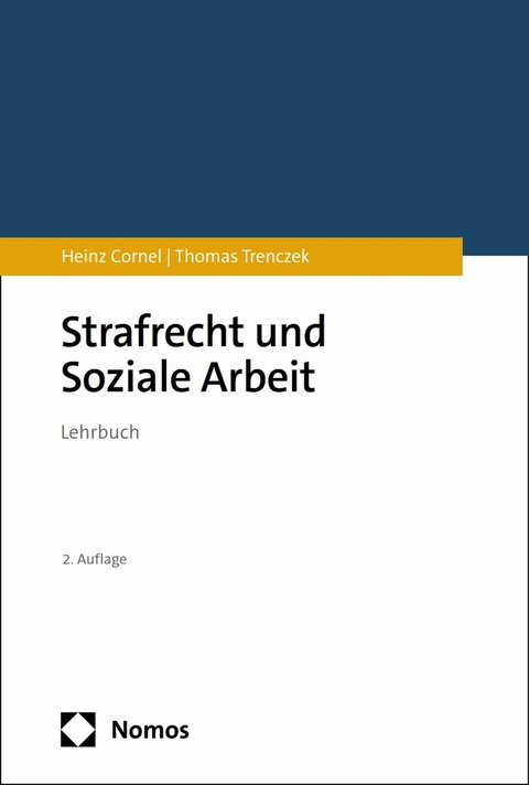 Strafrecht und Soziale Arbeit -  Heinz Cornel,  Thomas Trenczek