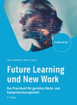 Future Learning und New Work - John Erpenbeck, Werner Sauter