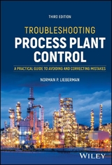 Troubleshooting Process Plant Control -  Norman P. Lieberman