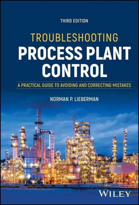 Troubleshooting Process Plant Control -  Norman P. Lieberman