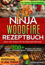 XXL Ninja Woodfire Rezeptbuch -  Steven Bentrup