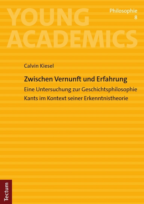 Zwischen Vernunft und Erfahrung -  Calvin Kiesel