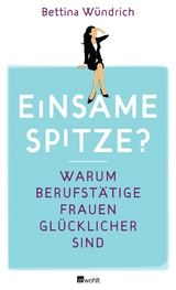 Einsame Spitze? - Bettina Wündrich