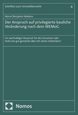 Der Anspruch auf privilegierte bauliche Veränderung nach dem WEMoG - Marcel Benjamin Mattern