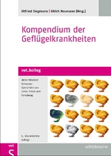 Kompendium der Geflügelkrankheiten - Siegmann, Otfried; Neumann, Ulrich