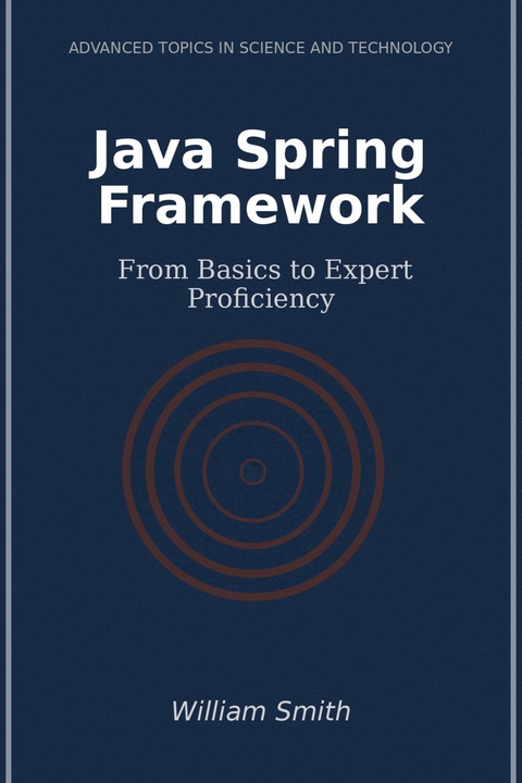 Java Spring Framework -  William Smith