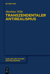 Transzendentaler Antirealismus - Matthias Wille