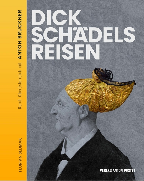 Dickschädels Reisen -  Florian Sedmak