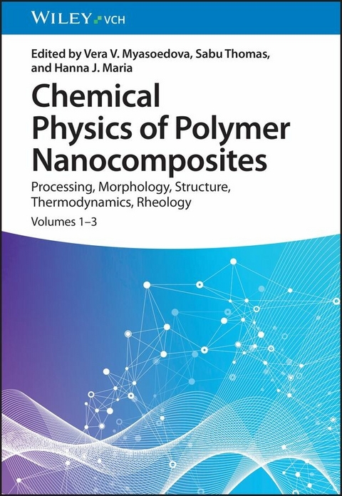 Chemical Physics of Polymer Nanocomposites - 