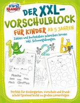 Der XXL-Vorschulblock für Kinder ab 5 Jahren: Zahlen und Buchstaben schreiben lernen inkl. Schwungübungen. Perfekt für Kindergarten, Vorschule und Grundschule! Spielend leicht zu großen Lernerfolgen -  Emma Lavie