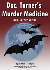 Doc. Turner's  Murder Medicine -  Arthur Leo Zagat