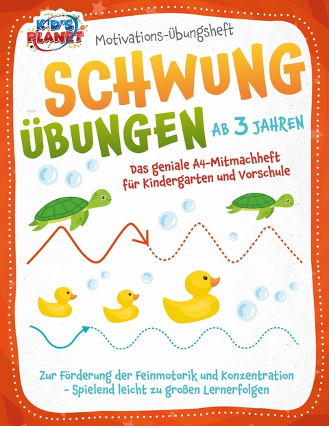 Motivations-Übungsheft! Schwungübungen ab 3 Jahren: Das geniale A4-Mitmachheft für Kindergarten und Vorschule zur Förderung der Feinmotorik und Konzentration - Spielend leicht zu großen Lernerfolgen -  Julia Sommerfeld