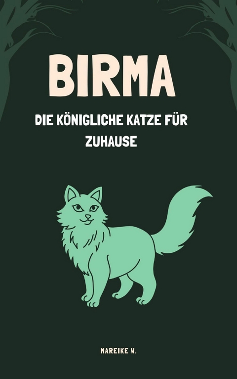 Birma - Die Königliche Katze für zuhause -  Mareike W.