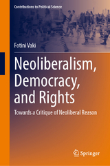 Neoliberalism, Democracy, and Rights - Fotini Vaki