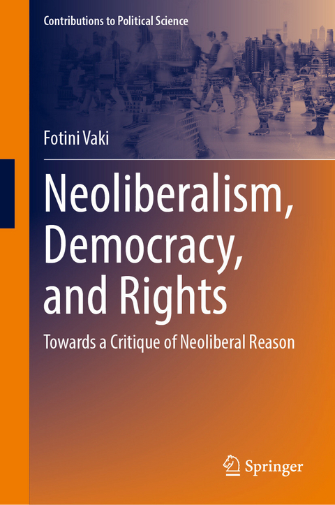 Neoliberalism, Democracy, and Rights - Fotini Vaki