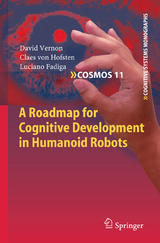 A Roadmap for Cognitive Development in Humanoid Robots - David Vernon, Claes Von Hofsten, Luciano Fadiga