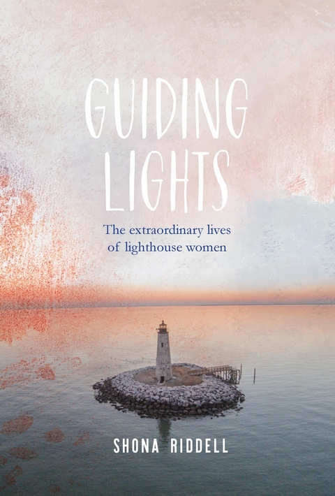 Guiding Lights -  Shona Riddell