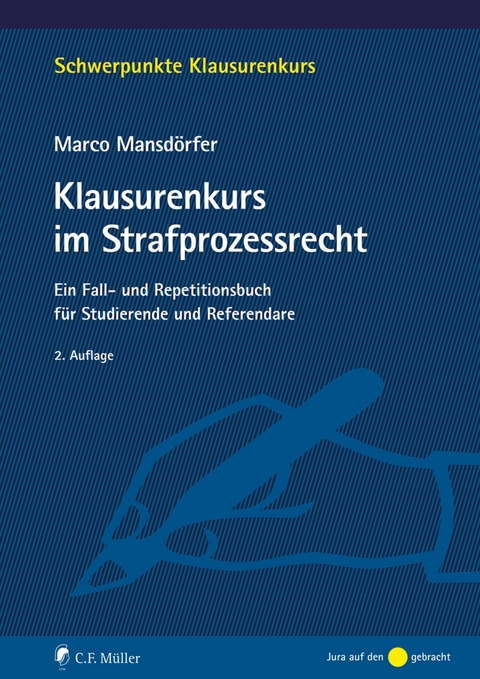 Klausurenkurs im Strafprozessrecht - Marco Mansdörfer