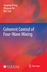 Coherent Control of Four-Wave Mixing - Yanpeng Zhang, Zhiqiang Nie, Min Xiao