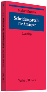 Scheidungsrecht für Anfänger - Michael Krenzler