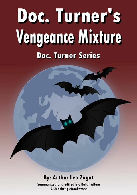 Doc. Turner's Vengeance Mixture -  Arthur Leo Zagat