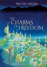 The Charms of Freedom - Nicole Lieger