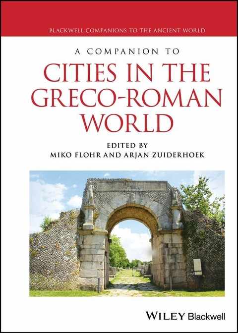 A Companion to Cities in the Greco-Roman World - 