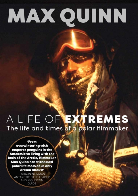 A Life of Extremes -  Max Quinn