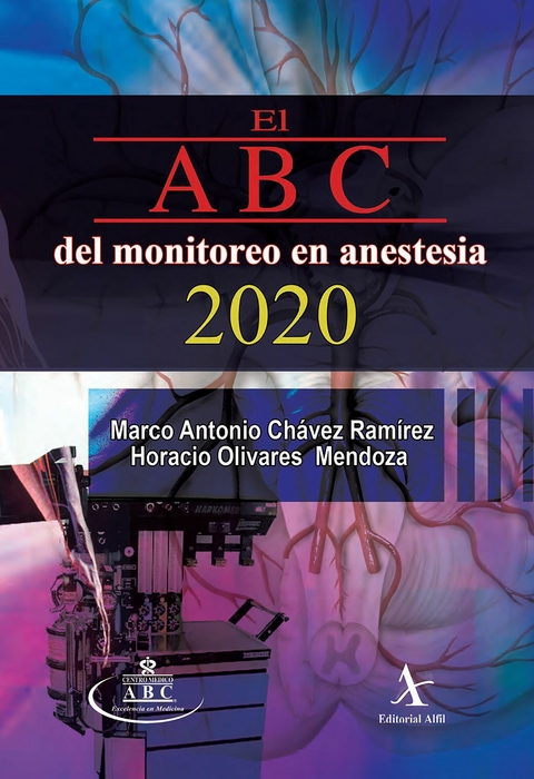 El ABC del monitoreo en anestesia 2020 -  Marco Antonio Chavez Ramirez