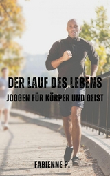 Der Lauf des Lebens - Fabienne P.