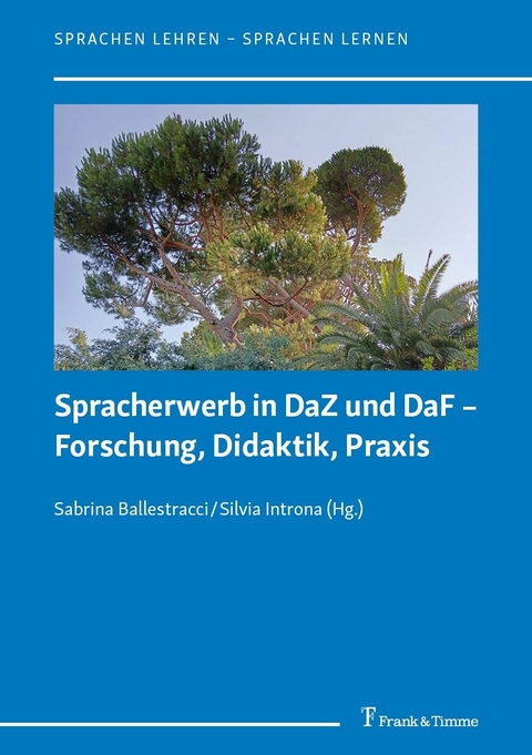 Spracherwerb in DaZ und DaF - Forschung, Didaktik, Praxis - 