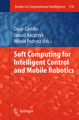 Soft Computing for Intelligent Control and Mobile Robotics - 