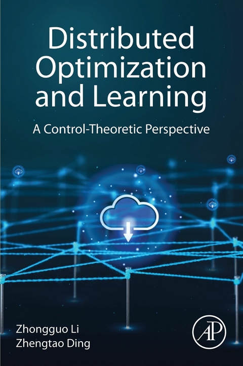 Distributed Optimization and Learning -  Zhengtao Ding,  Zhongguo Li